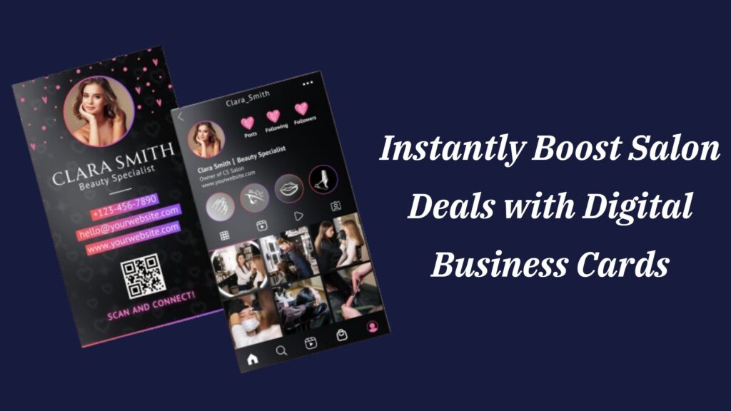 Instantly Boost Salon Deals with Digital Business Cards